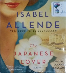 The Japanese Lover written by Isabel Allende performed by Joanna Gleason on CD (Unabridged)